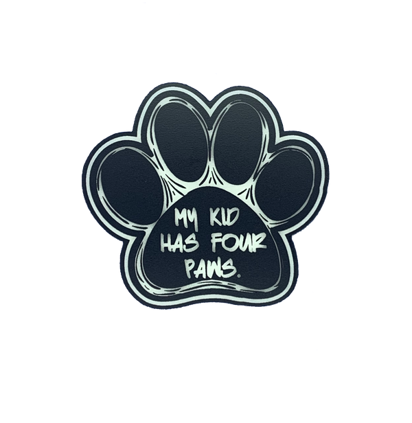 My Kid Has Four Paws Acrylic Dog Paw